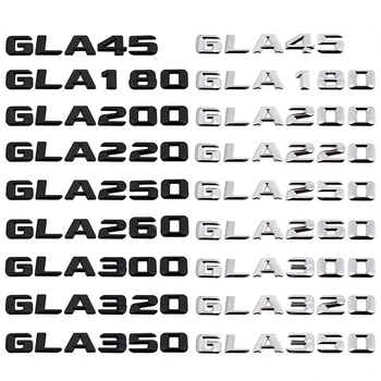 GLA45 GLA180 GLA200 GLA220 GLA250 GLA260 GLA300 GLA320 GLA350 Стикер за Mercedes Benz X156 Auto 3D Емблема на Задния Багажник Лого