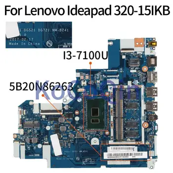  За Lenovo Ideapad 320-15IKB 320-15ISK I3-7100U дънна Платка на лаптоп 5B20N86263 NM-B241 DDR4 дънна Платка на лаптоп